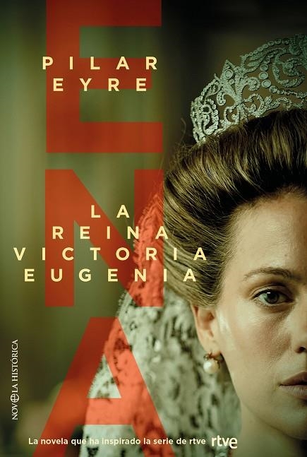 ENA, LA REINA VICTORIA EUGENIA | 9788413849447 | EYRE, PILAR | Llibreria La Gralla | Llibreria online de Granollers