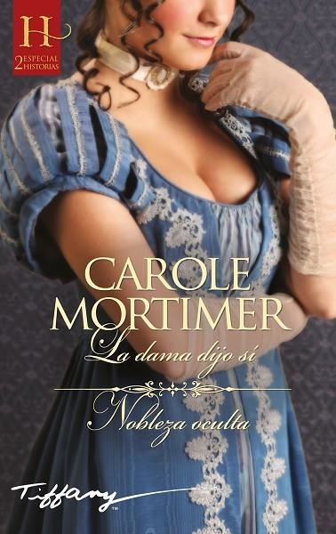 LA DAMA DIJO SÍ - NOBLEZA OCULTA | 9788410740648 | MORTIMER, CAROLE | Llibreria La Gralla | Llibreria online de Granollers