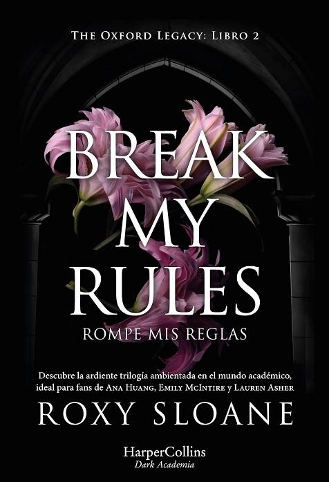 BREAK MY RULES | 9788410641150 | SLOANE, ROXY | Llibreria La Gralla | Llibreria online de Granollers