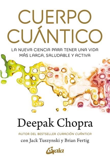 CUERPO CUÁNTICO | 9788411081290 | CHOPRA, DEEPAK | Llibreria La Gralla | Llibreria online de Granollers