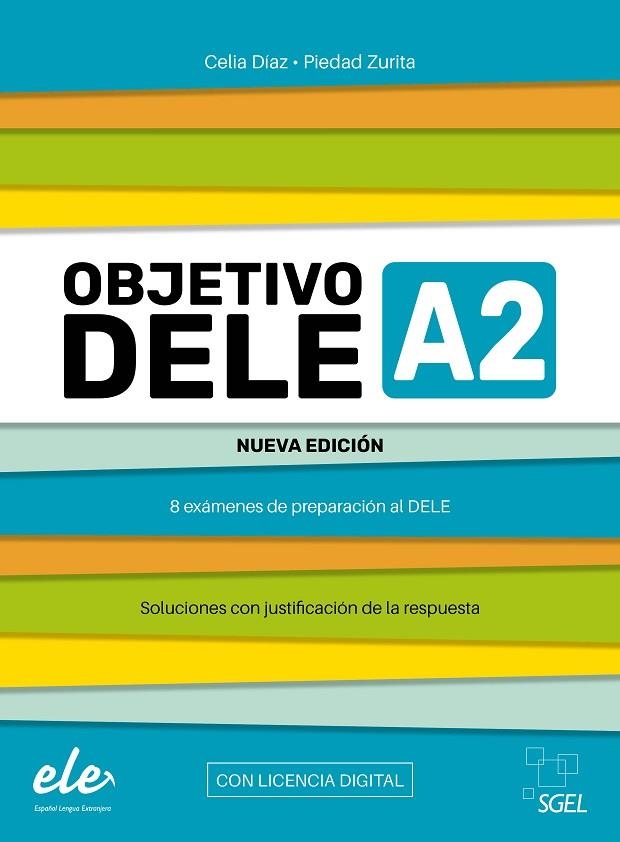 OBJETIVO DELE A2 NUEVA EDICIÓN | 9788419065988 | DÍAZ FERNÁNDEZ, CELIA / ZURITA SÁENZ DE NAVARRETE, PIEDAD | Llibreria La Gralla | Llibreria online de Granollers