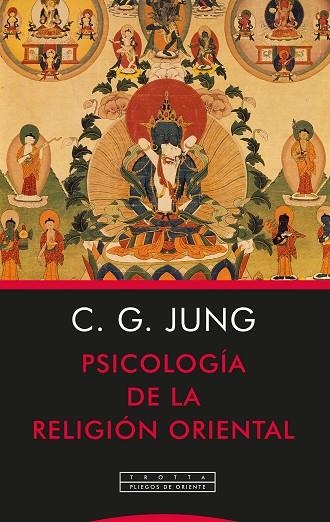 PSICOLOGÍA DE LA RELIGIÓN ORIENTAL | 9788498797992 | JUNG, CARL GUSTAV | Llibreria La Gralla | Llibreria online de Granollers