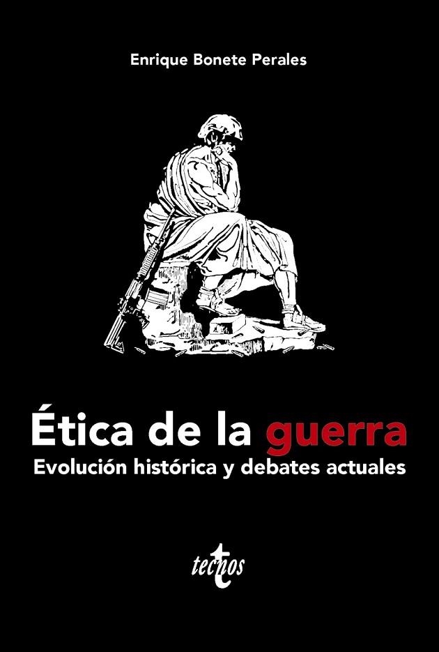 ÉTICA DE LA GUERRA | 9788430991860 | BONETE PERALES, ENRIQUE | Llibreria La Gralla | Llibreria online de Granollers