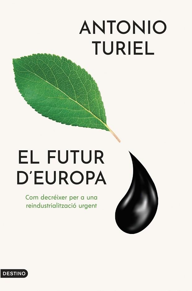 FUTUR D'EUROPA, EL | 9788419734143 | TURIEL MARTÍNEZ, ANTONIO | Llibreria La Gralla | Llibreria online de Granollers