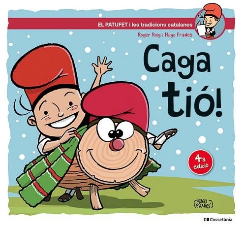 CAGA TIÓ! | 9788413564456 | ROIG CÉSAR, ROGER | Llibreria La Gralla | Librería online de Granollers