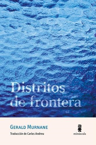 DISTRITOS DE FRONTERA | 9788412831450 | MURNANE, GERALD | Llibreria La Gralla | Llibreria online de Granollers