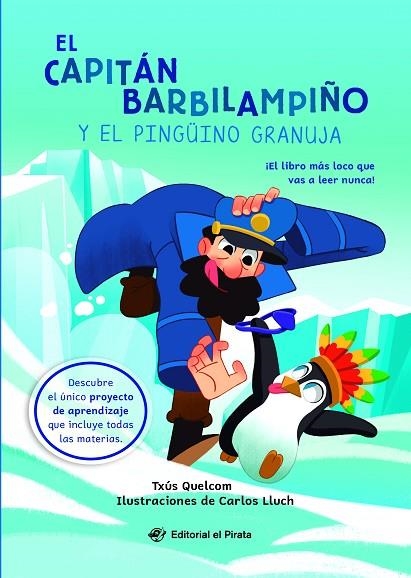 CAPITÁN BARBILAMPIÑO Y EL PINGÜINO GRANUJA, EL | 9788419898449 | QUELCOM, TXÚS | Llibreria La Gralla | Llibreria online de Granollers