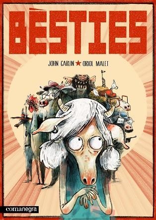 BÈSTIES | 9788410161290 | CARLIN, JOHN ;  MALET, ORIOL | Llibreria La Gralla | Llibreria online de Granollers