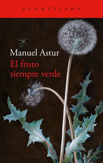 FRUTO SIEMPRE VERDE, EL | 9788419958334 | ASTUR, MANUEL | Llibreria La Gralla | Llibreria online de Granollers