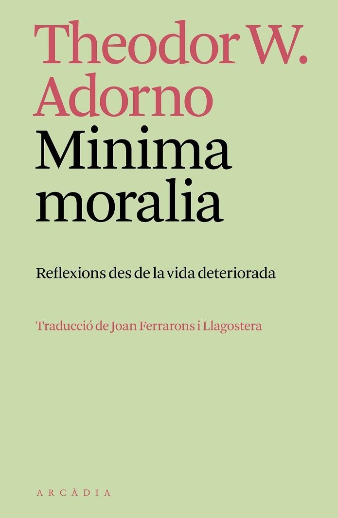 MINIMA MORALIA | 9788412745795 | ADORNO, THEODOR W. | Llibreria La Gralla | Llibreria online de Granollers