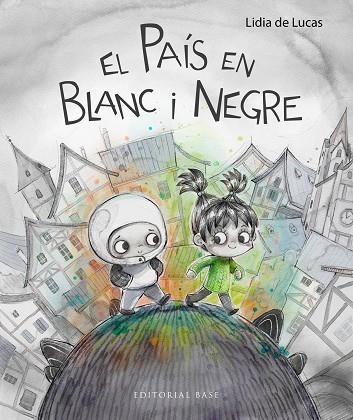 PAÍS EN BLANC I NEGRE, EL | 9788410131576 | DE LUCAS, LIDIA | Llibreria La Gralla | Llibreria online de Granollers