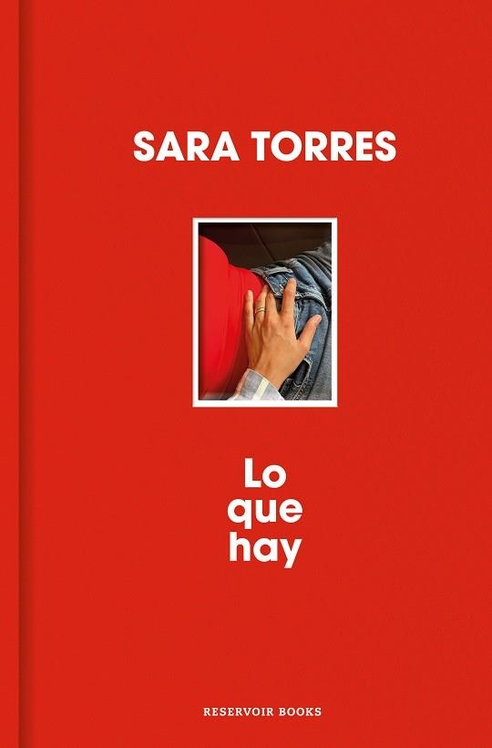 LO QUE HAY | 9788410352452 | TORRES, SARA | Llibreria La Gralla | Llibreria online de Granollers