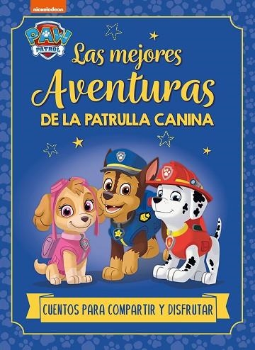 RECOPILATORIO DE CUENTOS - LAS MEJORES AVENTURAS PAW PATROL | PATRULLA CANINA. | 9788448869250 | VVAA | Llibreria La Gralla | Librería online de Granollers