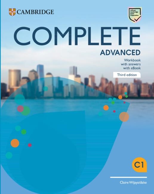 COMPLETE ADVANCED THIRD EDITION. WORKBOOK WITH ANSWERS WITH EBOOK | 9781009162340 | WIJAYATILAKE,CLAIRE | Llibreria La Gralla | Llibreria online de Granollers