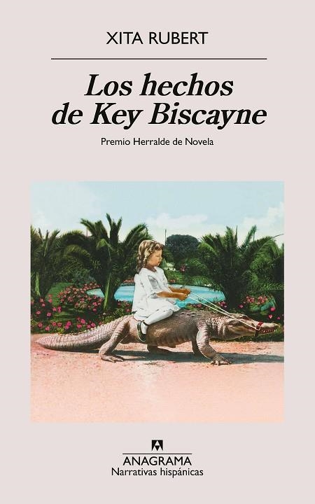 LOS HECHOS DE KEY BISCAYNE | 9788433927538 | RUBERT, XITA | Llibreria La Gralla | Llibreria online de Granollers