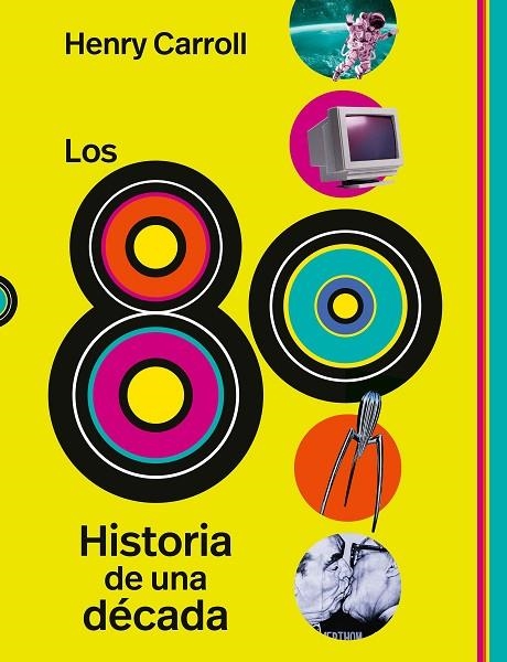 LOS 80 | 9788419875945 | CARROLL, HENRY | Llibreria La Gralla | Librería online de Granollers