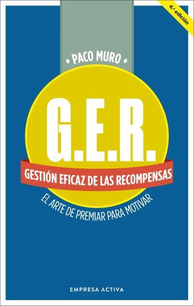 GER GESTIÓN EFICAZ DE LAS RECOMPENSAS | 9788418308031 | MURO, PACO | Llibreria La Gralla | Librería online de Granollers