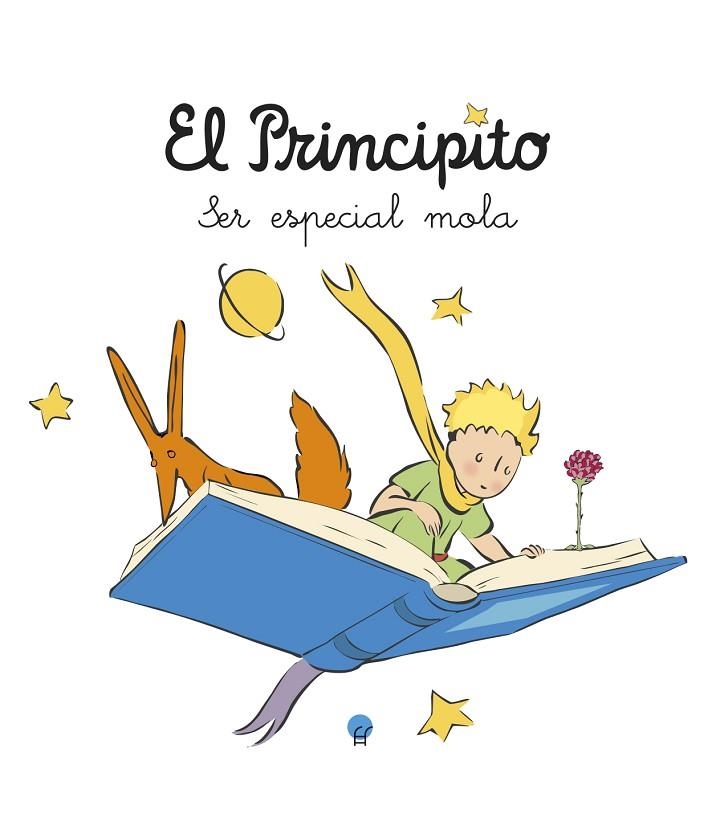 EL PRINCIPITO. SER ESPECIAL MOLA | 9788419472885 | SAINT-EXUPÉRY, ANTOINE DE | Llibreria La Gralla | Llibreria online de Granollers