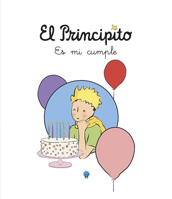 EL PRINCIPITO. ES MI CUMPLE | 9788419472892 | SAINT-EXUPÉRY, ANTOINE DE | Llibreria La Gralla | Llibreria online de Granollers