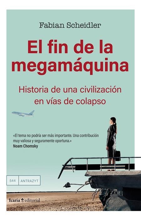 FIN DE LA MEGAMÁQUINA, EL | 9788410328198 | SCHEIDLER, FABIAN | Llibreria La Gralla | Llibreria online de Granollers