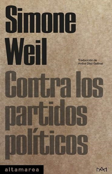 CONTRA LOS PARTIDOS POLÍTICOS | 9788410435056 | WEIL, SIMONE | Llibreria La Gralla | Librería online de Granollers