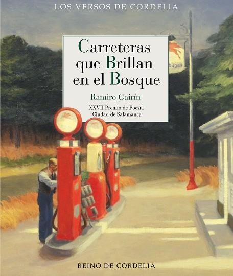 CARRETERAS QUE BRILLAN EN EL BOSQUE | 9788419124791 | GAIRÍN MUÑOZ, RAMIRO | Llibreria La Gralla | Llibreria online de Granollers