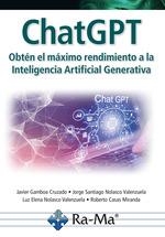 CHATGPT. OBTÉN EL MÁXIMO RENDIMIENTO A LA INTELIGENCÍA ARTIFICIAL GENERATIVA | 9788410181045 | GAMBOA CRUZADO, JAVIER ARTURO / NOLASCO VALENZUELA, JORGE SANTIAGO / NOLASCO VALENZUELA, LUZ ELENA / | Llibreria La Gralla | Llibreria online de Granollers