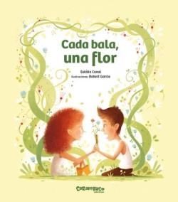 CADA BALA, UNA FLOR | 9788410252158 | CANAL, EULÀLIA | Llibreria La Gralla | Librería online de Granollers