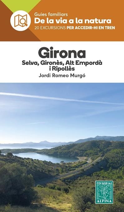 GIRONA - DE LA VIA A LA NATURA | 9788470111457 | ROMEO MURGÓ, JORDI | Llibreria La Gralla | Librería online de Granollers