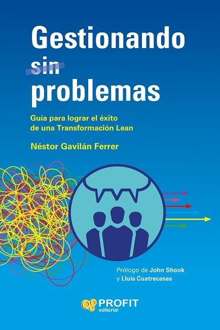 GESTIONANDO (SIN) PROBLEMAS | 9788419212313 | GAVILÁN FERRER, NÉSTOR | Llibreria La Gralla | Llibreria online de Granollers