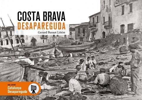 COSTA BRAVA DESAPAREGUDA | 9788419736710 | AA.VV | Llibreria La Gralla | Librería online de Granollers