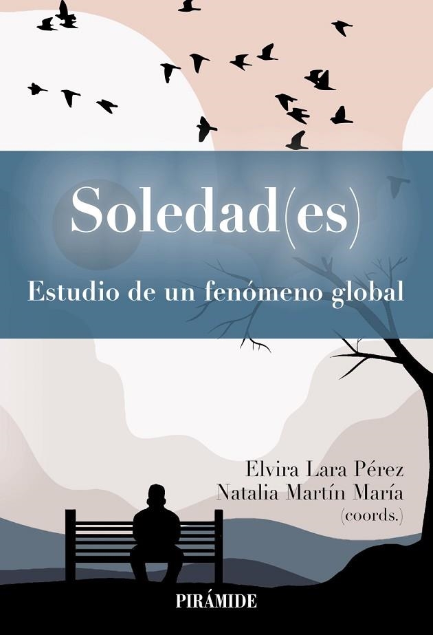 SOLEDAD(ES) | 9788436850307 | LARA PÉREZ, ELVIRA ;  MARTÍN MARÍA, NATALIA | Llibreria La Gralla | Llibreria online de Granollers