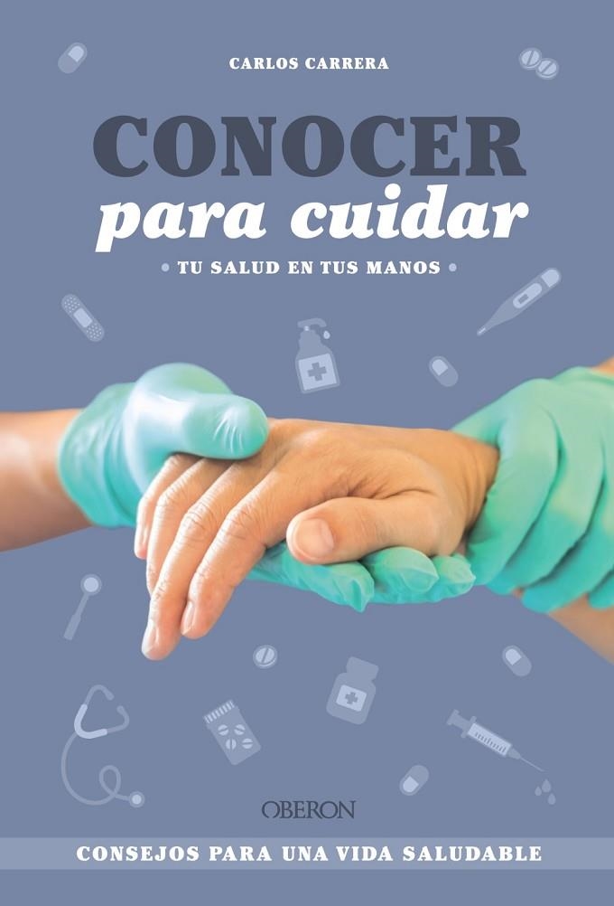 CONOCER PARA CUIDAR | 9788441550797 | CARRERA TOMÁS (@CARLOSCENFERMERO), CARLOS | Llibreria La Gralla | Llibreria online de Granollers