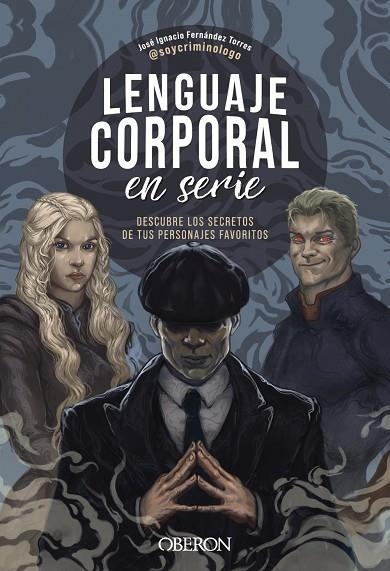 LENGUAJE CORPORAL EN SERIE | 9788441550858 | FERNÁNDEZ TORRES (@SOYCRIMINOLOGO), JOSÉ IGNACIO | Llibreria La Gralla | Llibreria online de Granollers