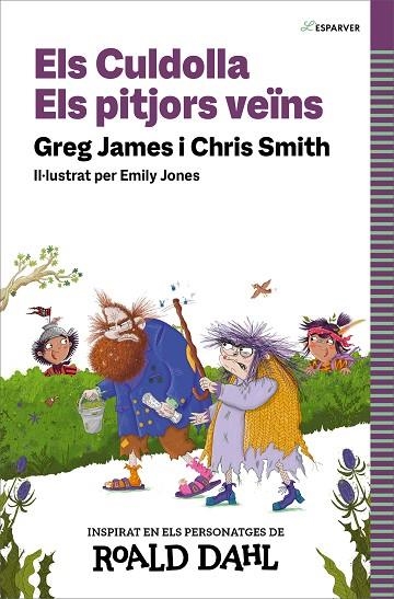 CULDOLLA, ELS  ELS PITJORS VEÏNS | 9788419688583 | SMITH, CHRIS; JAMES, GREG  ; DAHL, ROALD | Llibreria La Gralla | Llibreria online de Granollers