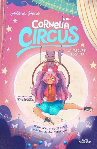 TROUPE SECRETA, LA  CORNELIA CIRCUS 3 - LA | 9788419688712 | PONS, ALENA | Llibreria La Gralla | Llibreria online de Granollers