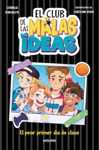 PEOR PRIMER DÍA DE CLASE, EL  EL CLUB DE LAS MALAS IDEAS 1 - EL | 9788427242920 | BURGALETA, ESTÍBALIZ | Llibreria La Gralla | Llibreria online de Granollers