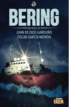 BERING | 9788412934700 | GARDUÑO, JUAN DE DIOS / GARCÍA MORÓN, OSCAR | Llibreria La Gralla | Llibreria online de Granollers