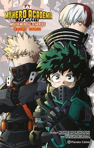 MY HERO ACADEMIA: MISIÓN MUNDIAL DE HÉROES ANIME COMIC | 9788411612081 | HORIKOSHI, KOHEI | Llibreria La Gralla | Llibreria online de Granollers