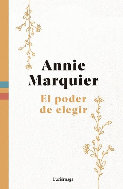 PODER DE ELEGIR, EL | 9788419996565 | MARQUIER, ANNIE | Llibreria La Gralla | Librería online de Granollers