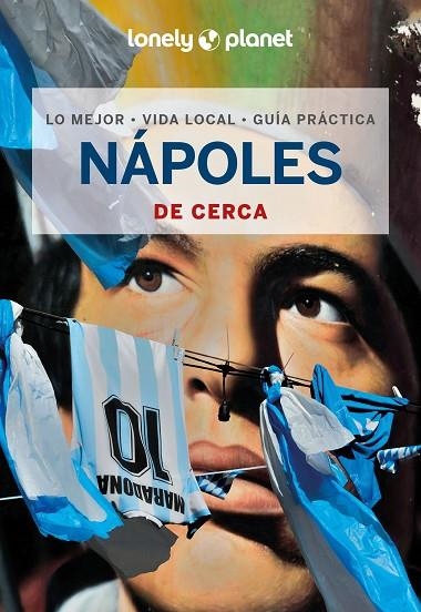 NÁPOLES DE CERCA GUIA LONELY PLANET 2024 | 9788408291701 | MALANDRINO, ADRIANA | Llibreria La Gralla | Llibreria online de Granollers