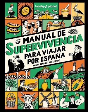 MANUAL DE SUPERVIVENCIA PARA VIAJAR POR ESPAÑA | 9788408291749 | PIÑEIRO, RAQUEL / LOZANO BÁREZ, BEATRIZ | Llibreria La Gralla | Llibreria online de Granollers