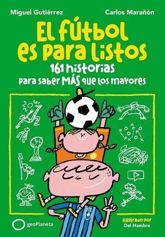 FÚTBOL ES PARA LISTOS, EL | 9788408293156 | GUTIÉRREZ, MIGUEL / MARAÑÓN, CARLOS | Llibreria La Gralla | Llibreria online de Granollers