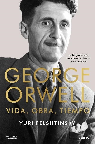 GEORGE ORWELL: VIDA, OBRA, TIEMPO | 9788423438167 | FELSHTINSKY, YURI | Llibreria La Gralla | Llibreria online de Granollers