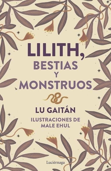 LILITH, BESTIAS Y MONSTRUOS | 9788419996718 | GAITÁN, LU | Llibreria La Gralla | Llibreria online de Granollers