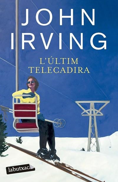 ÚLTIM TELECADIRA, L' (BUTXACA) | 9788419971524 | IRVING, JOHN | Llibreria La Gralla | Llibreria online de Granollers