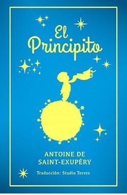 PRINCIPITO, EL | 9788410101319 | ANTOINE SAINT-EXUPÉRY | Llibreria La Gralla | Llibreria online de Granollers