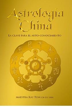 ASTROLOGÍA CHINA | 9788410101296 | MAESTRA KAY TOM | Llibreria La Gralla | Llibreria online de Granollers