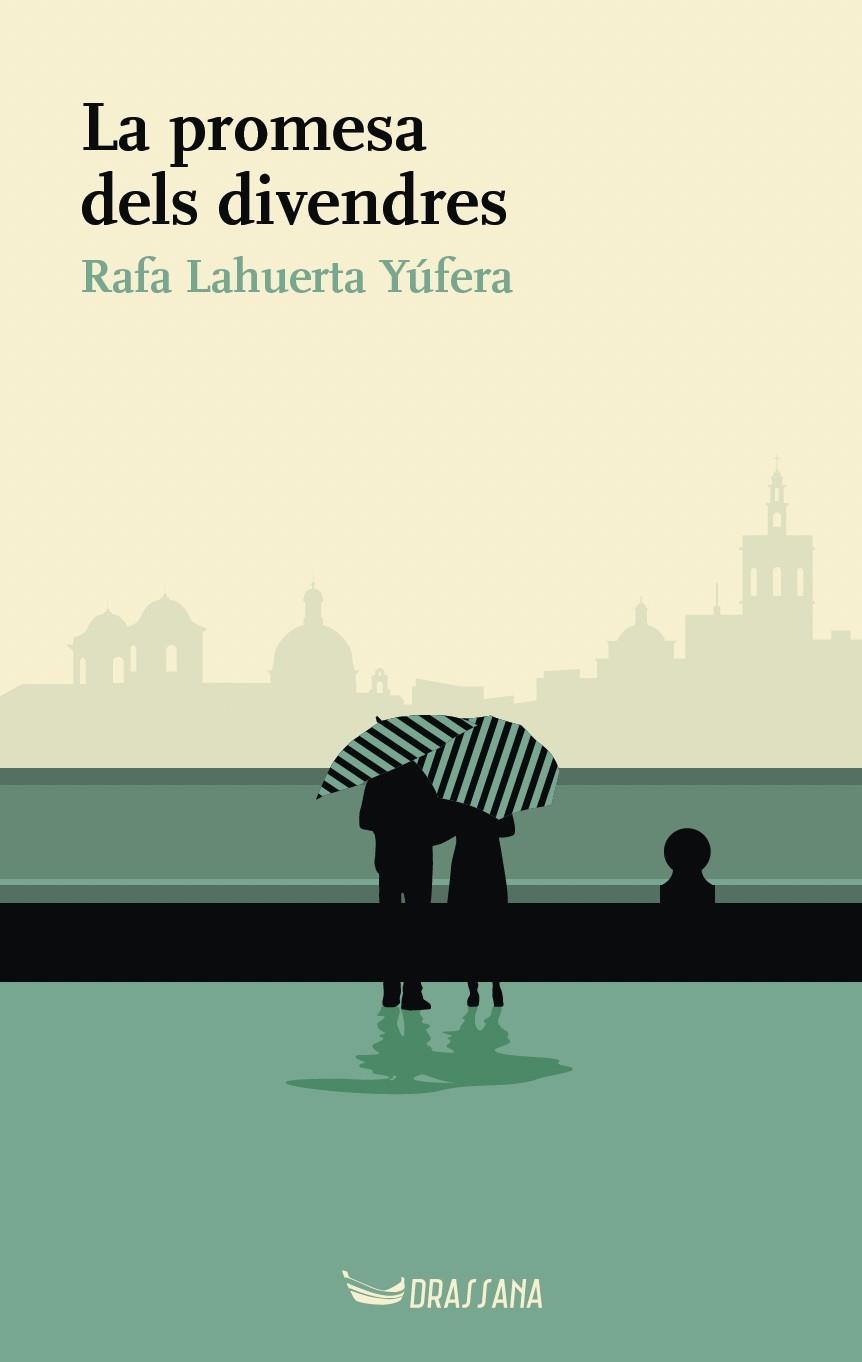 PROMESA DELS DIVENDRES, LA | 9788412793567 | LAHUERTA YÚFERA, RAFA | Llibreria La Gralla | Llibreria online de Granollers