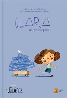 CLARA NO SE COMPARA | 9788417006303 | MACÍAS, PABLO ;  GAUDES, BELÉN | Llibreria La Gralla | Llibreria online de Granollers